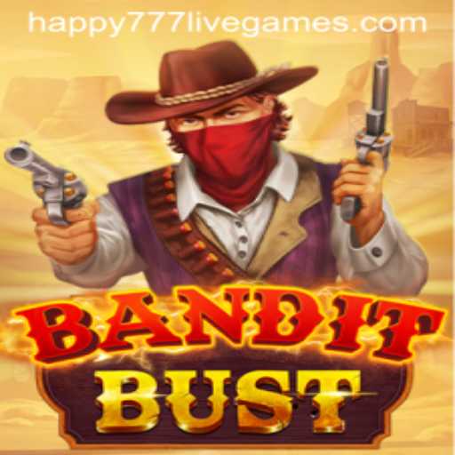 BanditBust: A Thrilling Adventure with Happy777