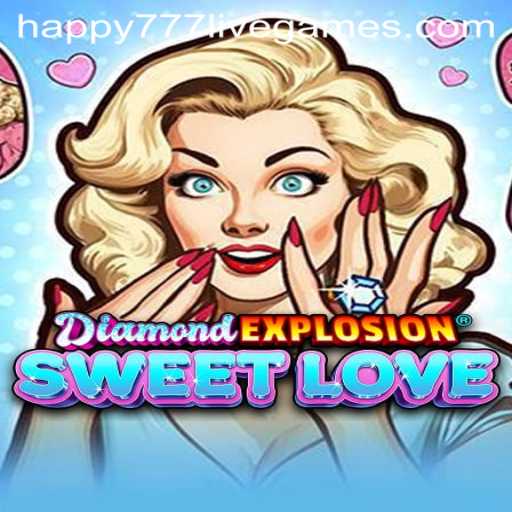 Explosive Fun and Sweet Wins: Discover the Magic of DiamondExplosionSweetLove