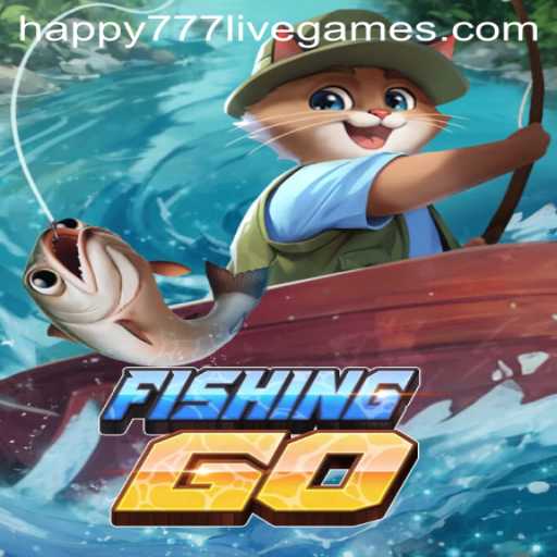 Exploring the Exciting World of FishingGO with Happy777