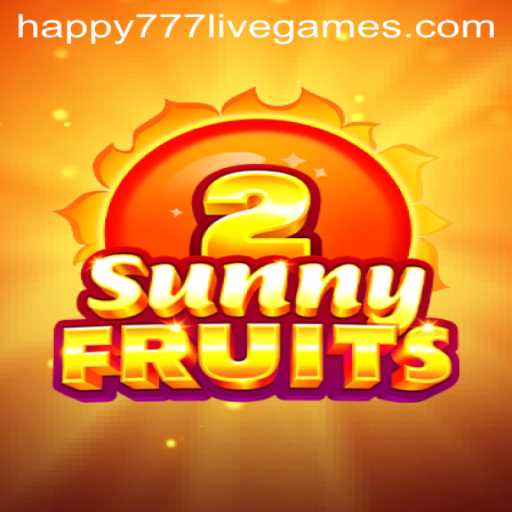 SunnyFruits2: Experience Joy and Win Big with Happy777