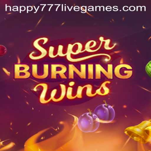 Discovering the Thrill of SuperBurningWins with Happy777
